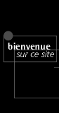 Bienvenue